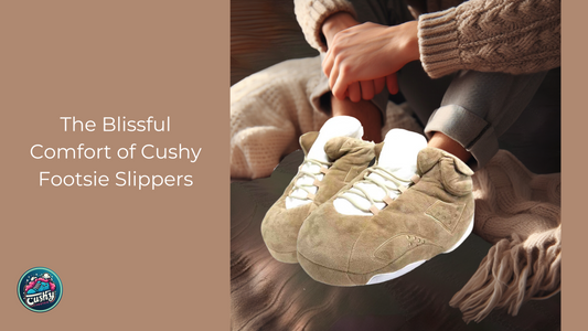 The Blissful Comfort of Cushy Footsie Slippers